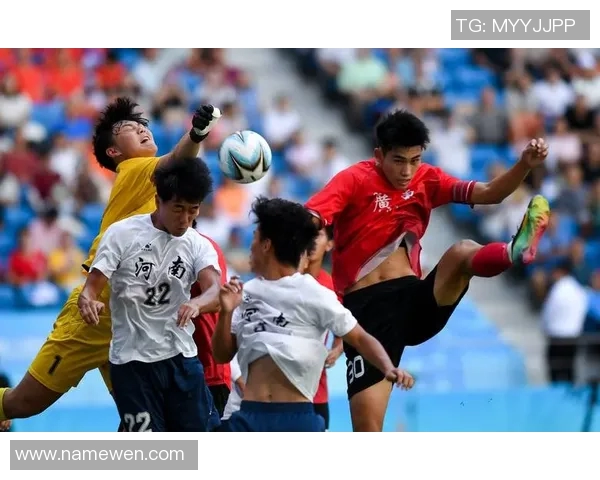 全运会精彩回顾成都足球队展现出色节奏与团队合作精神