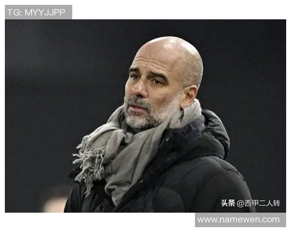 瓜迪奥拉神奇换人策略揭秘欧冠淘汰赛7次换人皆成进球关键